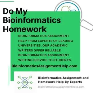 Do My Bioinformatics Homework